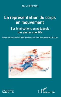 Cover of the book La représentation du corps en mouvement