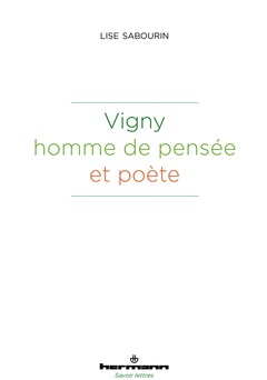 Couverture de l’ouvrage Vigny, homme de pensée et poète
