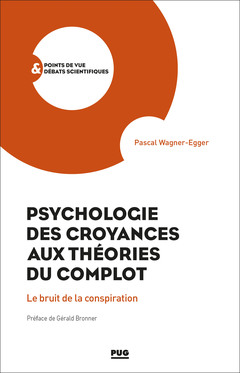 Couverture de l’ouvrage Psychologie des croyances aux théories du complot