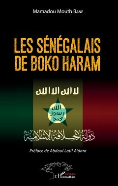 Couverture de l’ouvrage Les Sénégalais de Boko Haram