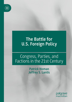 Couverture de l’ouvrage The Battle for U.S. Foreign Policy