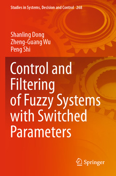Couverture de l’ouvrage Control and Filtering of Fuzzy Systems with Switched Parameters