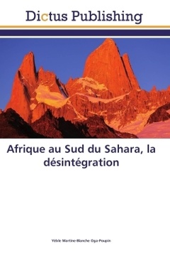 Couverture de l’ouvrage Afrique au Sud du Sahara, la désintégration