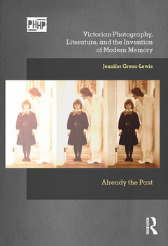 Couverture de l’ouvrage Victorian Photography, Literature, and the Invention of Modern Memory