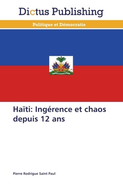 Couverture de l’ouvrage Haïti: ingérence et chaos depuis 12 ans