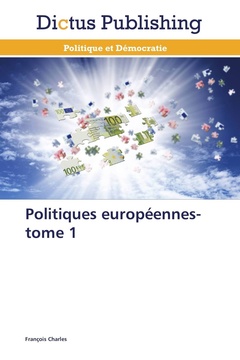 Couverture de l’ouvrage Politiques européennes-tome 1
