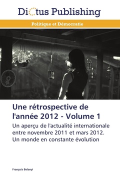 Couverture de l’ouvrage Une rétrospective de l'année 2012 - volume 1