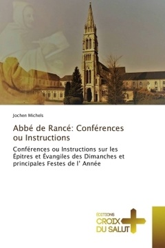 Couverture de l’ouvrage Abbé de Rancé: Conférences ou Instructions
