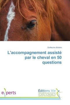 Couverture de l’ouvrage L'accompagnement assisté par le cheval en 50 questions