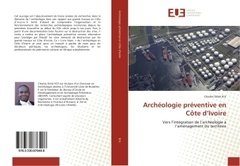 Couverture de l’ouvrage Archéologie préventive en Côte d'Ivoire