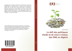 Couverture de l’ouvrage Le defi des politiques d'aide et de mise A niveau des PME en Algerie