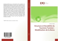 Couverture de l’ouvrage Structure et Durabilite du Tourisme Tunisien : Modelisation de la Dema