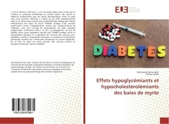 Couverture de l’ouvrage Effets hypoglycemiants et hypocholesterolemiants des baies de myrte