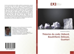 Couverture de l’ouvrage Theories du code: Debord, Baudrillard, Deleuze, Guattari
