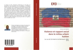 Couverture de l’ouvrage Violence et rapport social dans le milieu urbain haïtien