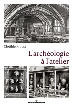 Cover of the book L'archéologie à l'atelier