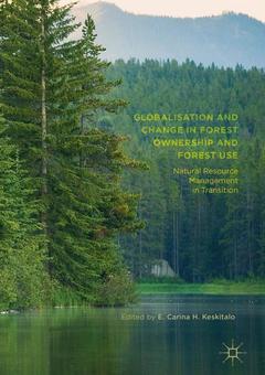 Couverture de l’ouvrage Globalisation and Change in Forest Ownership and Forest Use