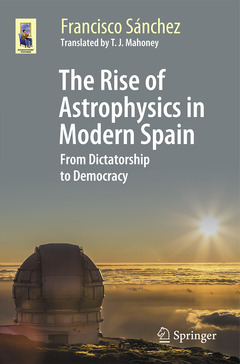 Couverture de l’ouvrage The Rise of Astrophysics in Modern Spain