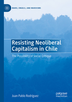 Couverture de l’ouvrage Resisting Neoliberal Capitalism in Chile