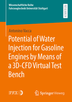 Couverture de l’ouvrage Potential of Water Injection for Gasoline Engines by Means of a 3D-CFD Virtual Test Bench