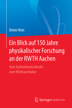 Couverture de l’ouvrage Ein Blick auf 150 Jahre physikalischer Forschung an der RWTH Aachen