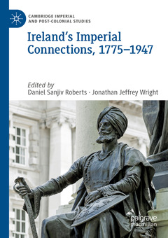 Couverture de l’ouvrage Ireland's Imperial Connections, 1775-1947