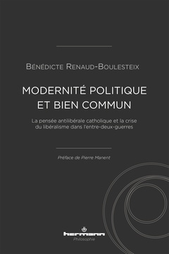 Couverture de l’ouvrage Modernité politique et bien commun