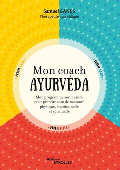 Couverture de l’ouvrage Mon coach ayurvéda