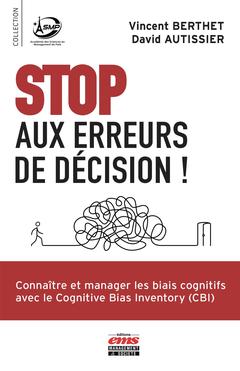 Cover of the book Stop aux erreurs de décision !