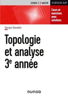 Couverture de l’ouvrage Topologie et analyse - Cours et exercices avec solutions