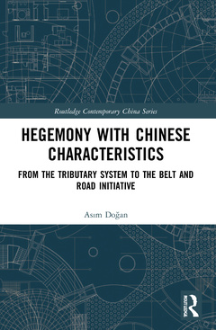 Couverture de l’ouvrage Hegemony with Chinese Characteristics