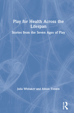 Cover of the book Play for Health Across the Lifespan