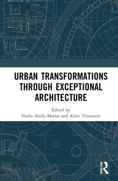 Couverture de l’ouvrage Urban Transformations through Exceptional Architecture