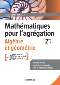 Couverture de l’ouvrage Mathématiques pour l'agrégation - Algèbre et géométrie