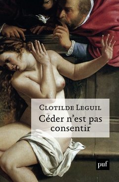 Cover of the book Céder n'est pas consentir
