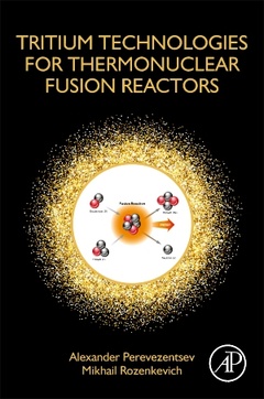 Couverture de l’ouvrage Tritium Technologies for Thermonuclear Fusion Reactors