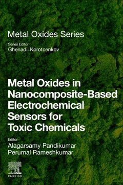 Couverture de l’ouvrage Metal Oxides in Nanocomposite-Based Electrochemical Sensors for Toxic Chemicals
