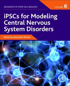 Couverture de l’ouvrage iPSCs for Modeling Central Nervous System Disorders, Volume 6