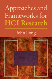 Cover of the book Approaches and Frameworks for HCI Research