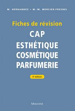 Couverture de l’ouvrage Fiches de révision. CAP d'esthétique - cosmétique - parfumerie, 4e éd.