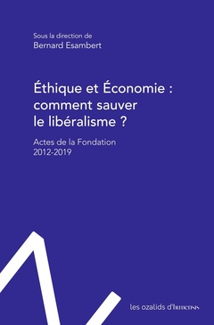 Couverture de l’ouvrage Éthique et économie : comment sauver le libéralisme ?