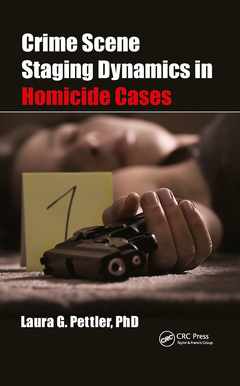 Couverture de l’ouvrage Crime Scene Staging Dynamics in Homicide Cases