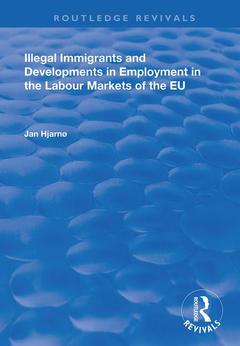 Couverture de l’ouvrage Illegal Immigrants and Developments in Employment in the Labour Markets of the EU
