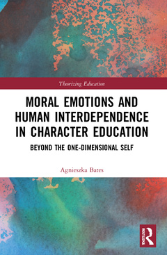 Couverture de l’ouvrage Moral Emotions and Human Interdependence in Character Education