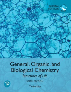 Couverture de l’ouvrage General, Organic, and Biological Chemistry: Structures of Life, Global Edition