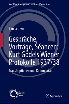 Couverture de l’ouvrage Gespräche, Vorträge, Séancen: Kurt Gödels Wiener Protokolle 1937/38