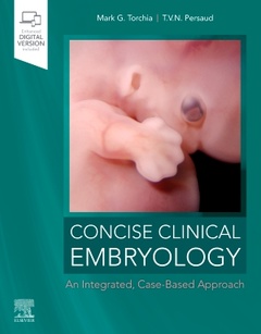 Couverture de l’ouvrage Concise Clinical Embryology: an Integrated, Case-Based Approach