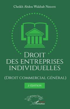 Couverture de l’ouvrage Droit des entreprises individuelles (Droit commercial général) 2ème édition