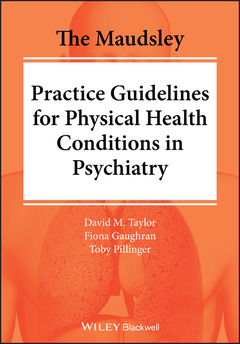 Couverture de l’ouvrage The Maudsley Practice Guidelines for Physical Health Conditions in Psychiatry