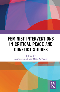 Couverture de l’ouvrage Feminist Interventions in Critical Peace and Conflict Studies